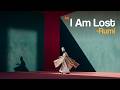 Rumi: the Poem that Finds Your Lost Soul. | 