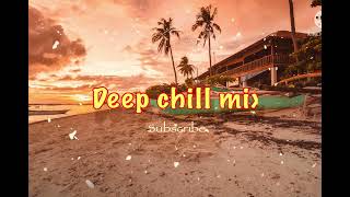 Songs to play on a late night summer road trip! / DEEP CHILL MIX / SUMMER SONGS