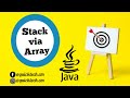Stack via Array  | Data Structure | Java Language | Quick Tech