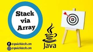 Stack via Array | Data Structure | Java Language | Quick Tech