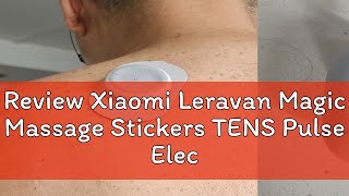 Review Xiaomi Leravan Magic Massage Stickers TENS Pulse Electrical Full Body Relax Muscle Therapy M