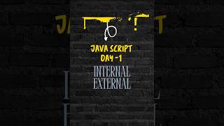 JavaScript Day 1 | Internal vs External JavaScript Explained for Beginners #javascript #coding