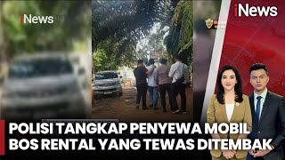 Polisi Tangkap Penyewa Mobil Bos Rental yang Tewas Ditembak - iNews Pagi 04/01 Segmen 02