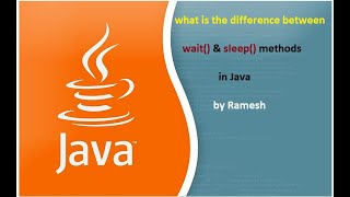 JAVA FAQ # 75 || What is the difference between wait() and sleep() methods in Java?