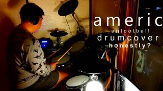 【叩いてみた(Drum Cover)】American Football - Honestly?