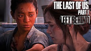 The Last of Us: Part 1 Remake Left Behind Gameplay Walkthrough (TLOU REMAKE)