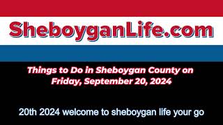 Sheboygan Events Friday September 20th, 2024