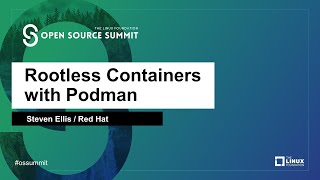 Rootless Containers with Podman - Steven Ellis, Red Hat