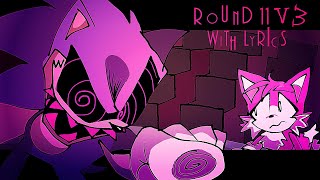 ROUND 11 V3 W/ LYRICS [] Executable Mania OST W/ Lyrics []