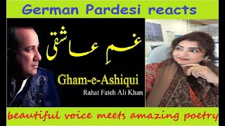 German Reaction | Gham-e-Ashiqui | Rahat Fateh Ali Khan | Salman Ahmed | Full Song