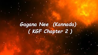 Gagana Nee Lyrical(Kannada) | KGF Chapter 2 | RockingStar Yash |Prashanth Neel |Ravi Basrur| Hombale