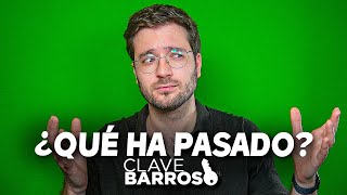 ¿QUÉ HA PASADO CON CLAVE BARROSO?