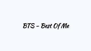BTS (방탄소년단)  'Best Of Me'  [Hangul lyrics]