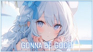 「Nightcore」Gonna Be Good ( Madeon/Lyrics )