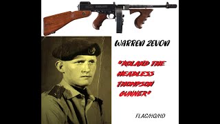HD HQ FLAC WARREN ZEVON - ROLAND THE HEADLESS THOMPSON GUNNER Remastered ENHANCED AUDIO & LYRICS