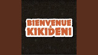 Bienvenue à KIKIDENI