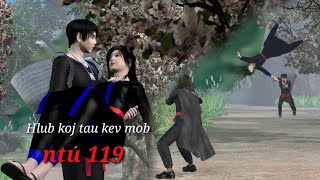 Hlub koj tau kev mob ntu 119, hmong movie 3d