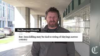 Bay Area killing may be tied to string of slayings across country