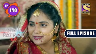 Jaghanya | Crime Patrol 2.0 - Ep 140 | Full Episode | 16 Sep 2022