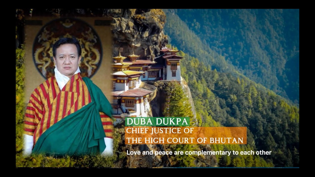 Mr. Duba Dukpa | Chief Justice | The High Court Of Bhutan | 04-05-2022 ...