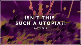 Mother 3: Isn't This Such A Utopia?! Arrangement