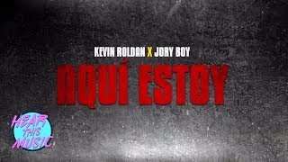 Aqui Estoy - Kevin Roldan, Jory Boy [Video Lyrics]