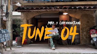 (Tune #4) Đủ trải sẽ thấm - Mikelodic x Chiennhatlang
