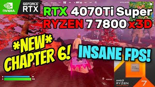 RTX 4070 Ti SUPER + Ryzen 7 7800x3d | FPS TEST 🔥 in Fortnite Chapter 6! | Performance Mode 1080p