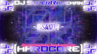 DJ SuperRaveman - Insanity