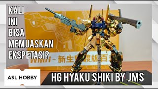 REVIEW HG HYAKU SHIKI BY JMS BOOTLEG | BOOTLEG MURAH RECOMMENDED! HG JMS KINCLONG PERTAMA!