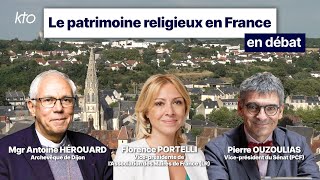 Le patrimoine religieux en France, en débat