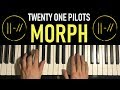 HOW TO PLAY - twenty one pilots - Morph (Piano Tutorial Lesson)