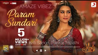 Param Sundari - Lyrics Video | Whatsapp Status | Kriti Sanon, Pankaj