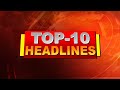 top 10 headlines friday morning jharsuguda news headlines with ravi kumar 13 may 2022