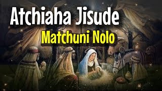 Atchiaha Jisude matchuni nolo christmas Song lyrics