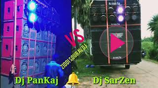 DJ SARZEN VS DJ Pankaj Chandankyari Hard Bass  # ZiDDi SOURAV DJ 😱😱
