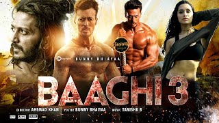 Baaghi 3 Trailer   Tiger Shroff  Shraddha Riteish  Sajid Nadiadwala   Ahmed Khan   6 March