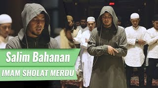 Imam Sholat Merdu | Surat Al Fatiha & Surat Ad Dhuha - Al Kafirun - Al Kautsar | Salim Bahanan