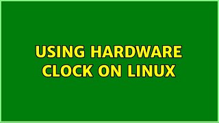 Using hardware clock on linux