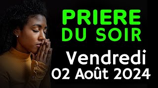 🙏 PRIERE du SOIR - Vendredi 02 Août 2024 avec Évangile du Soir et Psaume pour Dormir