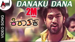 Danaku Dana | Kiraathaka | Kannada Hd Video Song | Rocking Star Yash | Oviya | V.Manohar