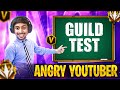 GUILD TEST WITH ANGRY YOUTUBER 🔥🚩