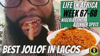 Best Nigeria Jollof | Top Restaurants In Lagos | Living in Africa Weeks 67-68 pt 2