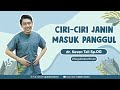 Ciri-ciri Janin Masuk Panggul | #TanyaDokterKeven