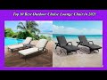 Top 10 Best Outdoor Chaise Lounge Chair in 2021