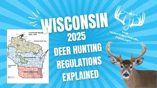 248 - 2025 Wisconsin Deer Hunting Regulations Explained - The HuntFishTravel Podcast Episode #248
