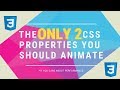 The Only 2 CSS Properties You Should Animate *