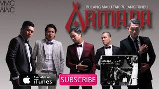 Armada - Pulang Malu Tak Pulang Rindu (Official Music Video)