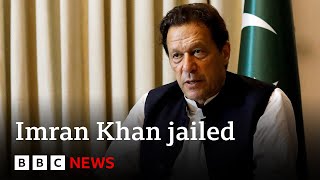 Pakistan jailing of former Prime Minister Imran Khan challenged - BBC News