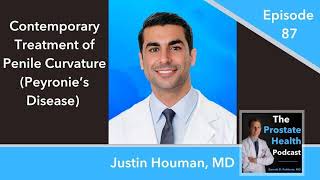 87: Contemporary Treatment of Penile Curvature (Peyronie’s Disease) – Justin Houman, MD